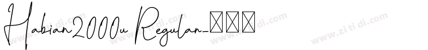 Habian2000u Regular字体转换